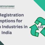 EPR Registration Exemptions for Certain Industries in India