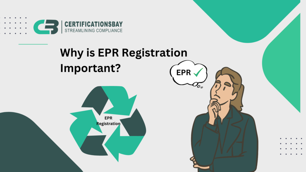 Why is EPR Registration Important